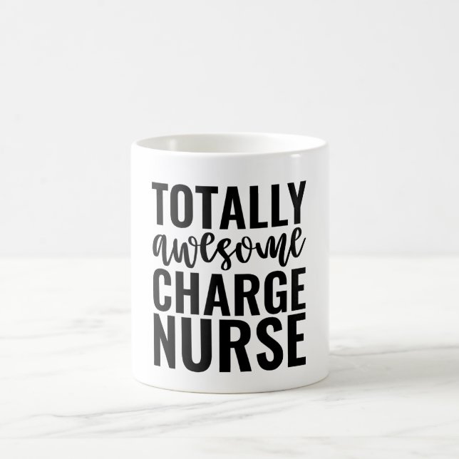 Mug Totally Awesome Charge Nurse (Centre)