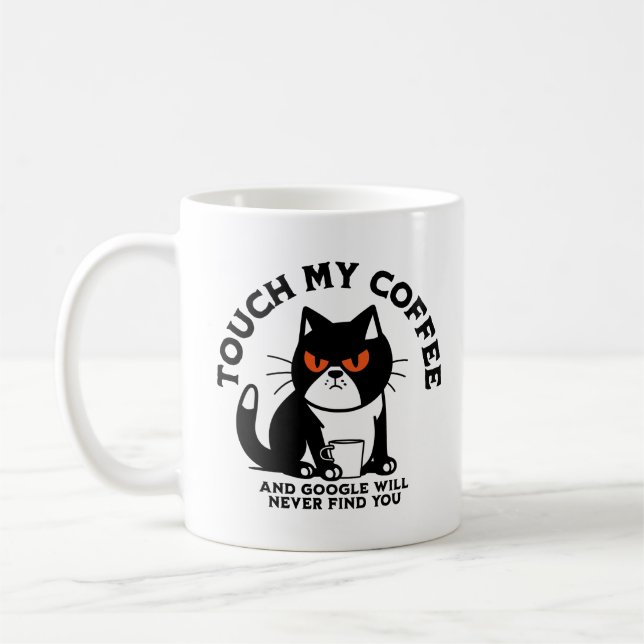 Mug Touchez mon café et Google ne vous trouvera jamais (Gauche)