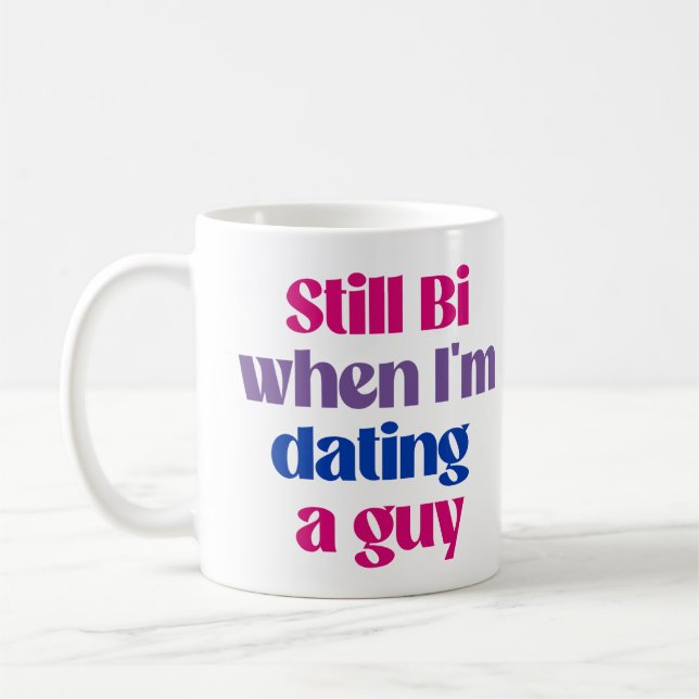 Mug Toujours bi quand je suis en couple avec un mec (Gauche)