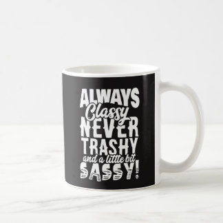 Mug Toujours chic, jamais sans valeur, impertinent