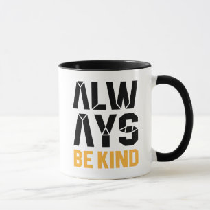 Mug Toujours être gentil
