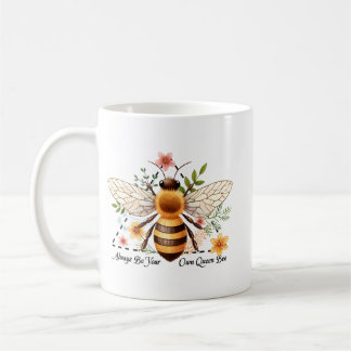 Mug Toujours être ta propre reine abeille