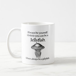 Mug Toujours être une méduse