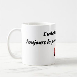 Mug Toujours là pour vos crises d'apse
