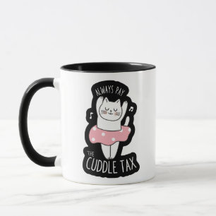 MUG TOUJOURS PAYER LE CUDDLE TAX CUTE PUPPY