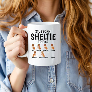 Mug Tours têtus de Sheltie, Shetland Sheepdog drôle