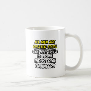 Mug Tous les hommes sont créés égaux... Ingénieurs