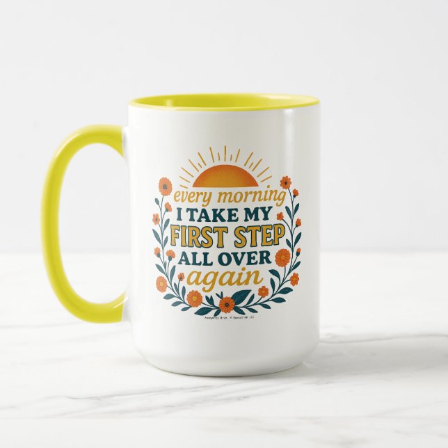 Mug Tous Les Matins Je Fais Mon Premier Pas (Gauche)