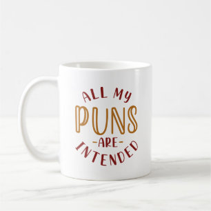 Mug Tous Mes Puns Sont Destinés