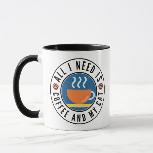 Mug Tout Ce Dont J'Ai Besoin, C'Est Du Café Et Mon Cha