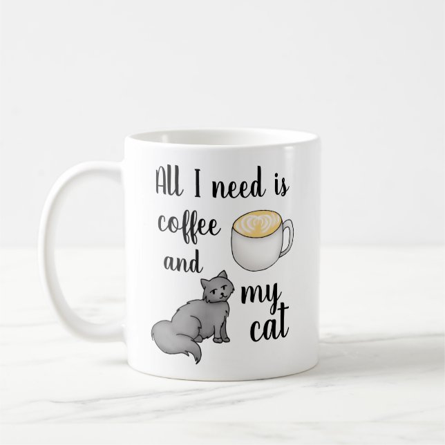 Mug Tout ce dont j'ai besoin c'est du café et mon chat (Gauche)