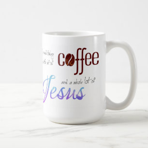 Mug Tout ce dont j'ai besoin est Café et Jésus
