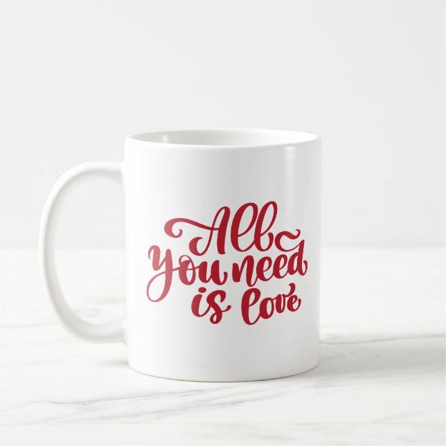 Mug Tout ce dont vous avez besoin est l'amour (Gauche)