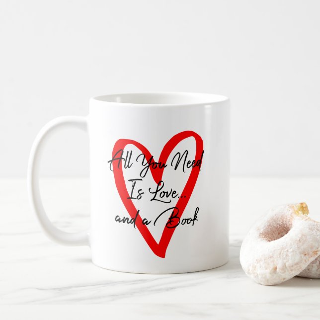 Mug Tout ce dont vous avez besoin est l'amour et un li (Avec donut)