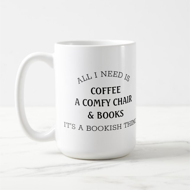 Mug Tout ce que j'ai besoin de livre Lover Booker café (Gauche)
