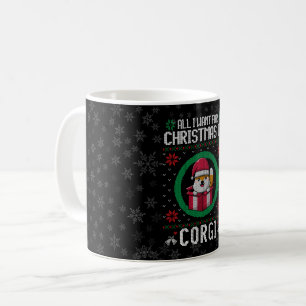 Mug Tout ce que je veux pour Noël est Corgi mignon