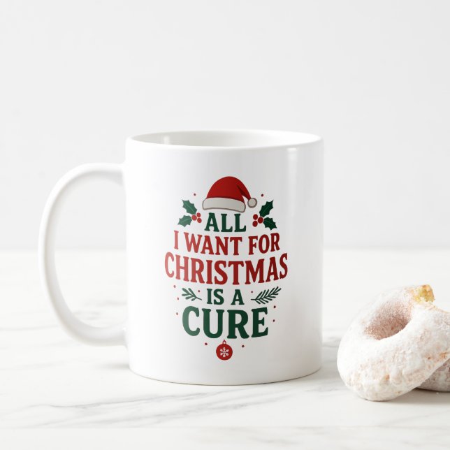 Mug Tout Ce Que Je Veux Pour Noël Est Un Traitement -  (Avec donut)