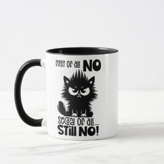 Mug Tout d'abord, aucun cadeau pour amateur de chat dr