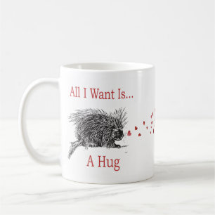 Mug Tout I Want est un art de porc-épic d'impression