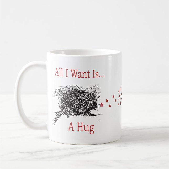 Mug Tout I Want est un art de porc-épic d'impression (Gauche)