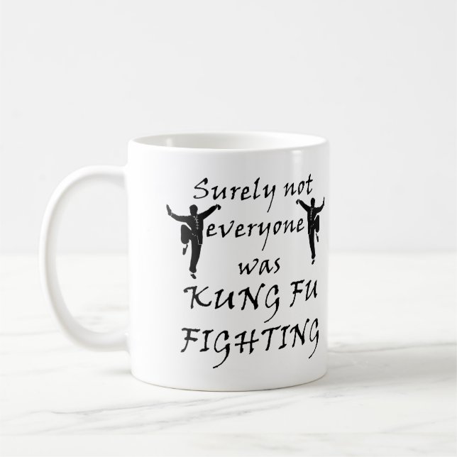 Mug Tout Le Monde N'Était Pas Kung Fu Lutter Contre La (Gauche)