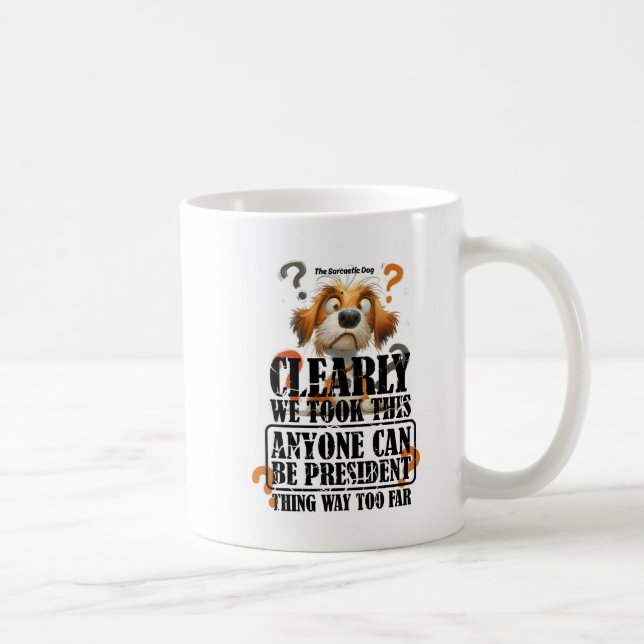 Mug Tout Le Monde Peut Être Président (Droite)