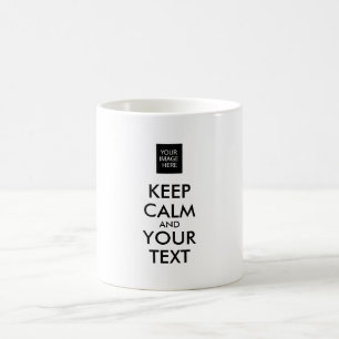 MUG TOUT PERSONNALISÉ CONSERVEZ CALME ET VOTRE TEXTE