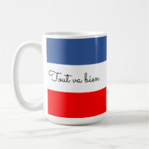 Tout va bien (Tout est bien) Drapeau français
