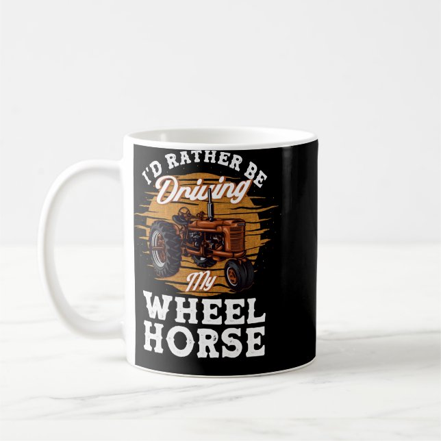 Mug Tractor Lover Id Plutôt Conduire Mon Roue Cheval  (Gauche)