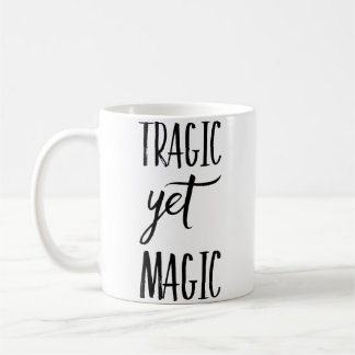 Mug Tragique mais magique
