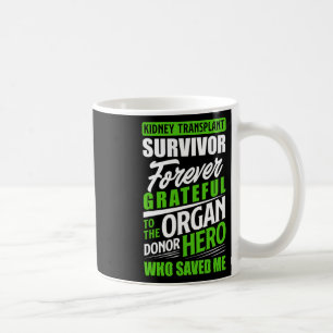 Mug Transplantage du rein Survivant Orgue Rein Donateu
