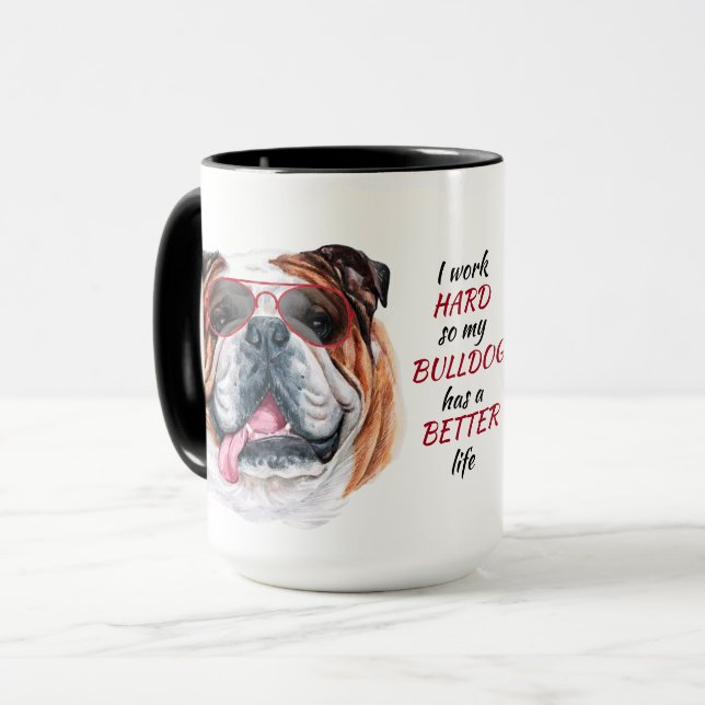 Mug Travailler dur pour mon Bulldog (Devant gauche)