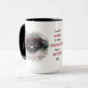 Mug Travailler dur pour mon chien Pekingese