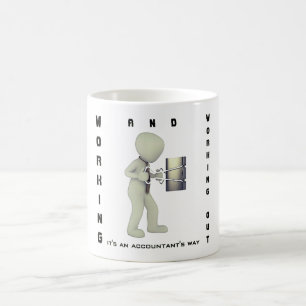 Mug "Travailler et travailler : c'est un moyen pour un