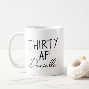 Mug TRENTE AF 30e anniversaire drôle Personnalisé