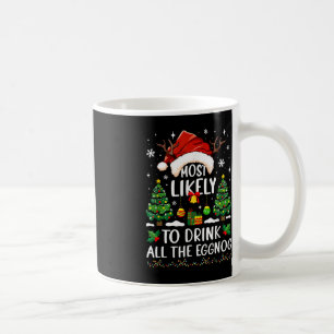 Mug Très Probable De Boire Tout Le Matc De Noël Éggnog