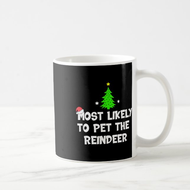 Mug Très Probable De Pet Le Rinder Drôle Noël (Droite)