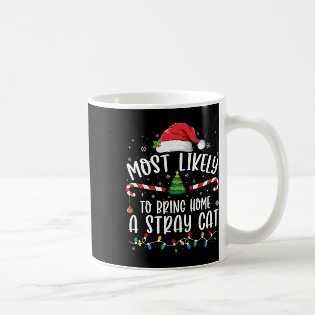 Mug Très Probable De Ramener À La Maison Un Chat Étran (Droite)