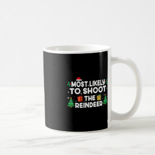 Mug Très Probable De Tirer Sur Le Matchi De Noël Des R