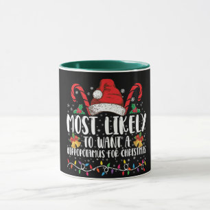 Mug Très Probable De Vouloir Un Hippopotame Pour Noël