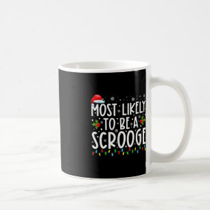 Mug Très Probable D'Être Un Scrooge Fun Famille Noël X