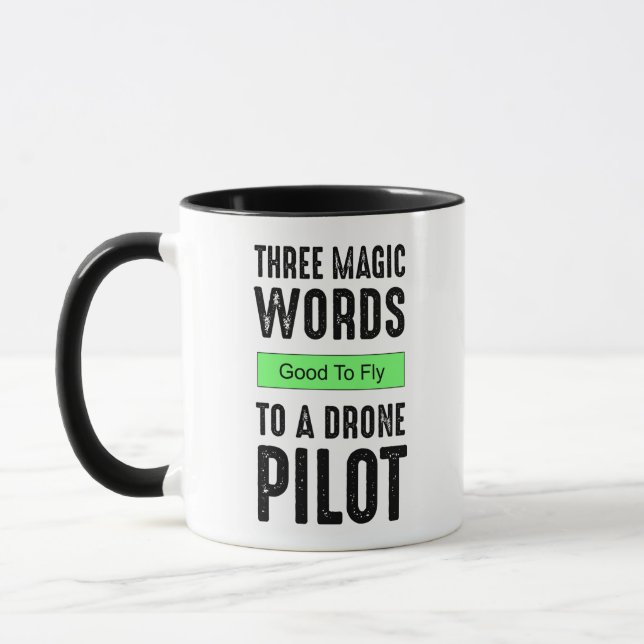 Mug Trois Mots Magiques À Un Pilote De Drone - Bon À V (Gauche)