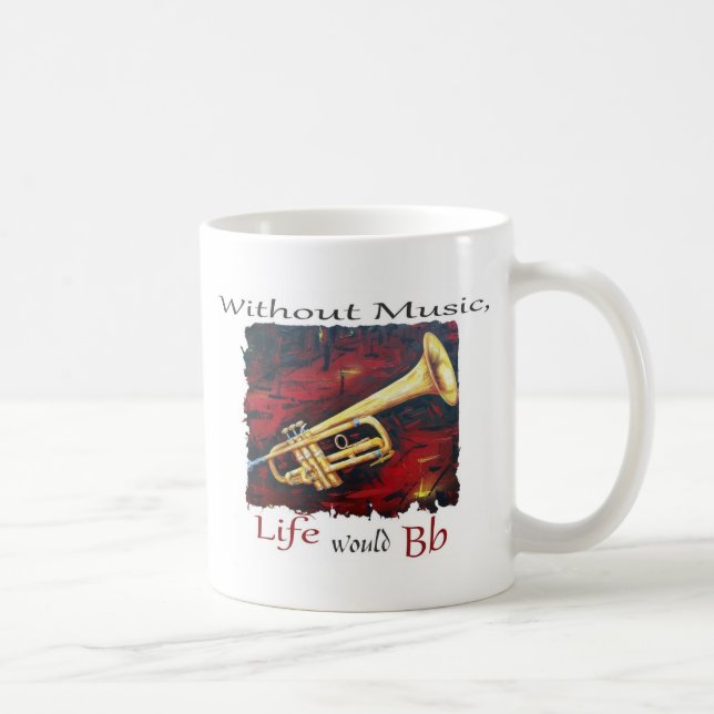Mug Trompette-Sans musique, la vie Bb (Droite)