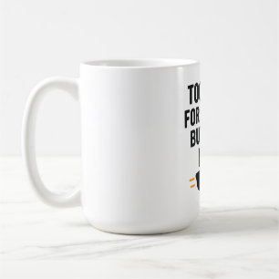 Mug Trop Cool pour l'école, mais toujours là - Retour 