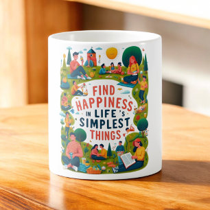 Mug Trouvez le bonheur dans les choses les plus simple