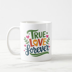 Mug True Love Forever - Design de coeur romantique