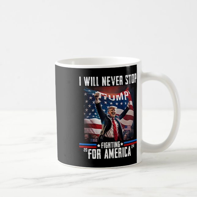 Mug Trump 2024 ne cessera jamais de se battre pour l'A (Droite)