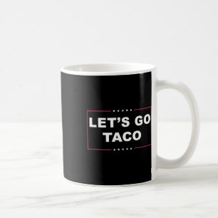 Mug Trump drôle toujours poules dehors mème Let's Go T