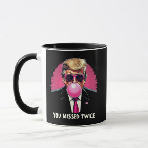 Mug Trump Election 2024 vous a manqué à deux reprises
