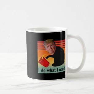 Mug Trump Je Fais Ce Que Je Veux Drôle Économie Stock